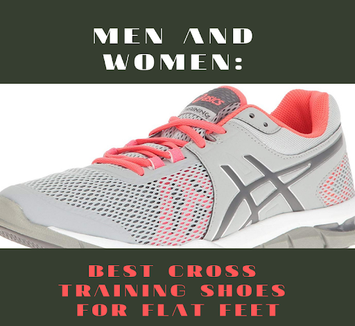 Men and Women: Best Cross Training Shoes for Flat Feet